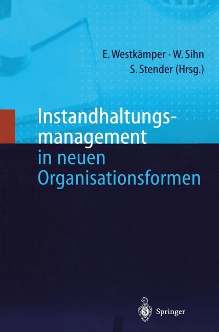 Instandhaltungsmanagement in Neuen Organisationsformen (Hardcover)