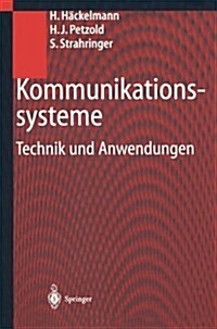 Kommunikationssysteme: Technik Und Anwendungen (Paperback, 2000)