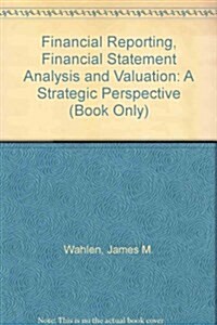 Financial Reporting, Financial Statement Analysis and Valuation (Hardcover, 7th)