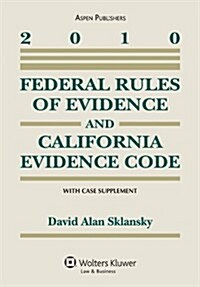 Federal Rules of Evidence and California Evidence Code (Paperback)