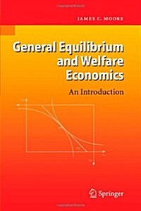 General Equilibrium and Welfare Economics: An Introduction (Paperback)