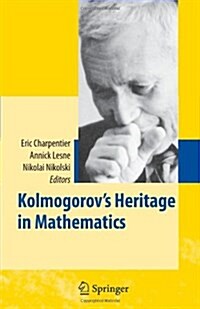 Kolmogorovs Heritage in Mathematics (Paperback)