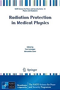 Radiation Protection in Medical Physics (Paperback, 2011)