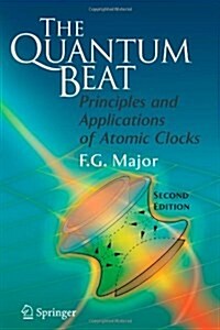 The Quantum Beat: Principles and Applications of Atomic Clocks (Paperback, 2)