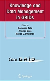 Knowledge and Data Management in Grids (Paperback)