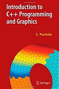 Introduction to C++ Programming and Graphics (Paperback)