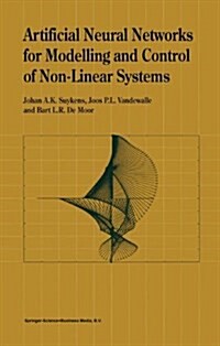 Artificial Neural Networks for Modelling and Control of Non-linear Systems (Paperback)
