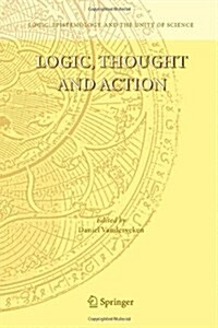Logic, Thought and Action (Paperback)