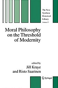 Moral Philosophy on the Threshold of Modernity (Paperback)