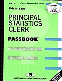 Principal Statistics Clerk: Passbooks Study Guide (Spiral)
