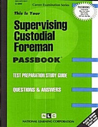 Supervising Custodial Foreman (Spiral)