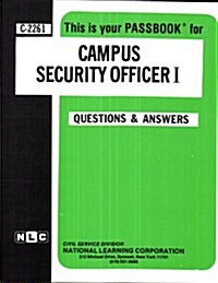 Campus Security Officer I: Passbooks Study Guide (Spiral)