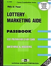 Lottery Marketing Aide: Passbooks Study Guide (Spiral)