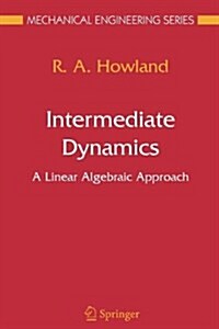 Intermediate Dynamics: A Linear Algebraic Approach (Paperback)