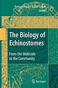 The Biology of Echinostomes: From the Molecule to the Community (Paperback)