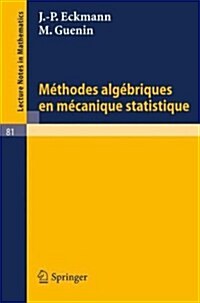 Methodes Algebriques En Mecanique Statistique (Paperback, 1969)