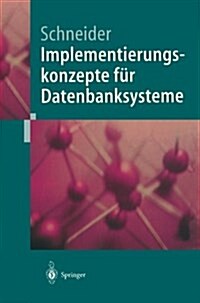 Implementierungskonzepte F? Datenbanksysteme (Paperback, 2004)