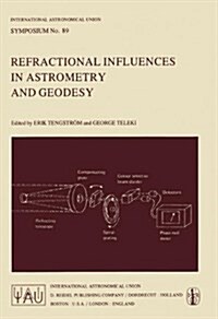 Refractional Influences in Astrometry and Geodesy (Hardcover, 1979)