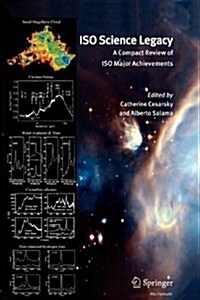 ISO Science Legacy: A Compact Review of ISO Major Achievements (Paperback)