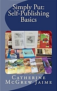 Simply Put: Self-Publishing Basics (Paperback)