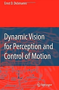 Dynamic Vision for Perception and Control of Motion (Paperback)