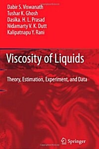 Viscosity of Liquids: Theory, Estimation, Experiment, and Data (Paperback)