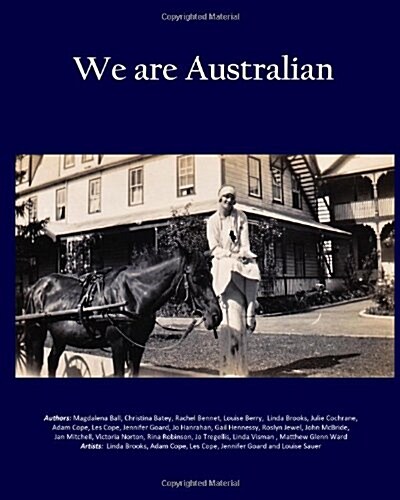 We Are Australian (Vol 2 - B/W Interior): Australian Stories by Aussies (Paperback)