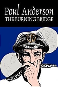 The Burning Bridge by Poul Anderson, Science Fiction, Adventure, Fantasy (Paperback)