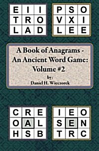 A Book of Anagrams - An Ancient Word Game: Volume 2 (Paperback)