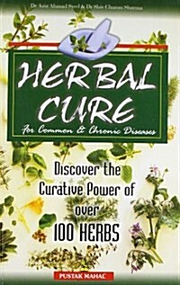 Herbal Cure for Common and Chronic Diseases (Paperback)