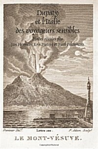 Dupaty Et LItalie Des Voyageurs Sensibles (Paperback)