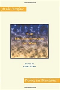 The Metamorphosis of War (Paperback)