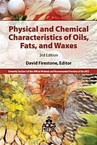 Physical and Chemical Characteristics of Oils, Fats, and Waxes (Paperback, 3rd)