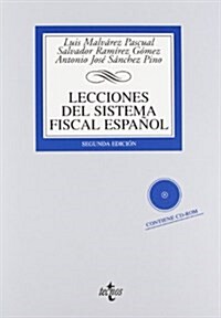 Lecciones del sistema fiscal espa?l / Lessons of the Spanish tax system (Paperback, CD-ROM)