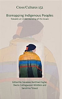 Biomapping Indigenous Peoples: Towards an Understanding of the Issues (Hardcover)