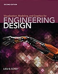 Visualization, Modeling, and Graphics for Engineering Design (Hardcover, 2, Revised)