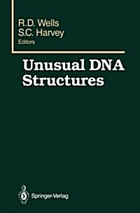 Unusual DNA Structures: Proceedings of the First Gulf Shores Symposium, Held at Gulf Shores State Park Resort, April 6-8 1987, Sponsored by th (Paperback, Softcover Repri)