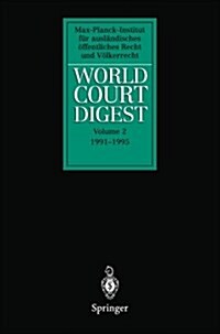 World Court Digest: Volume 2 1991 - 1995 (Paperback)