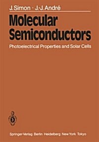 Molecular Semiconductors: Photoelectrical Properties and Solar Cells (Paperback, Softcover Repri)