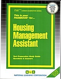 Housing Management Assistant: Passbooks Study Guide (Spiral)