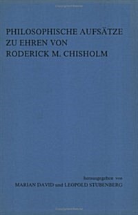 Philosophische Aufsatze Zu Ehren Von Roderick M. Chisholm (Paperback)