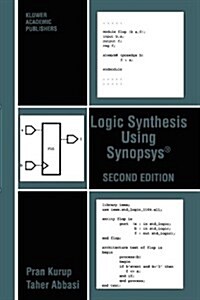 Logic Synthesis Using Synopsys(r) (Paperback, 2, 1997)