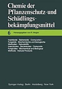 Insektizide - Bakterizide - Oomyceten-Fungizide / Biochemische Und Biologische Methoden - Naturstoffe / Insecticides - Bactericides - Oomycete Fungici (Paperback, Softcover Repri)