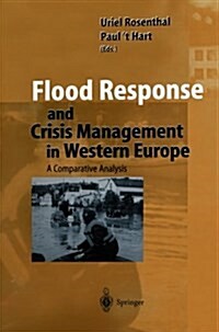 Flood Response and Crisis Management in Western Europe: A Comparative Analysis (Paperback, Softcover Repri)