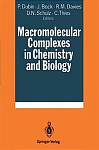 Macromolecular Complexes in Chemistry and Biology (Paperback, Softcover Repri)