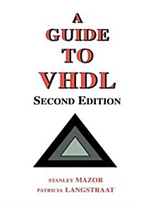 A Guide to VHDL (Paperback, 2, 1993. Softcover)