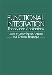 Functional Integration: Theory and Applications (Paperback, 1980)