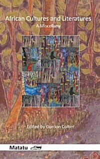 African Cultures and Literatures: A Miscellany (Hardcover)