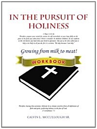 In the Pursuit of Holiness: Workbook (Paperback)