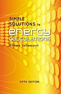 Simple Solutions to Energy Calculations, Fifth Edition (Hardcover, 5)